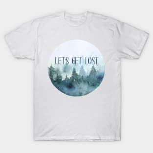 Let's Get Lost T-Shirt